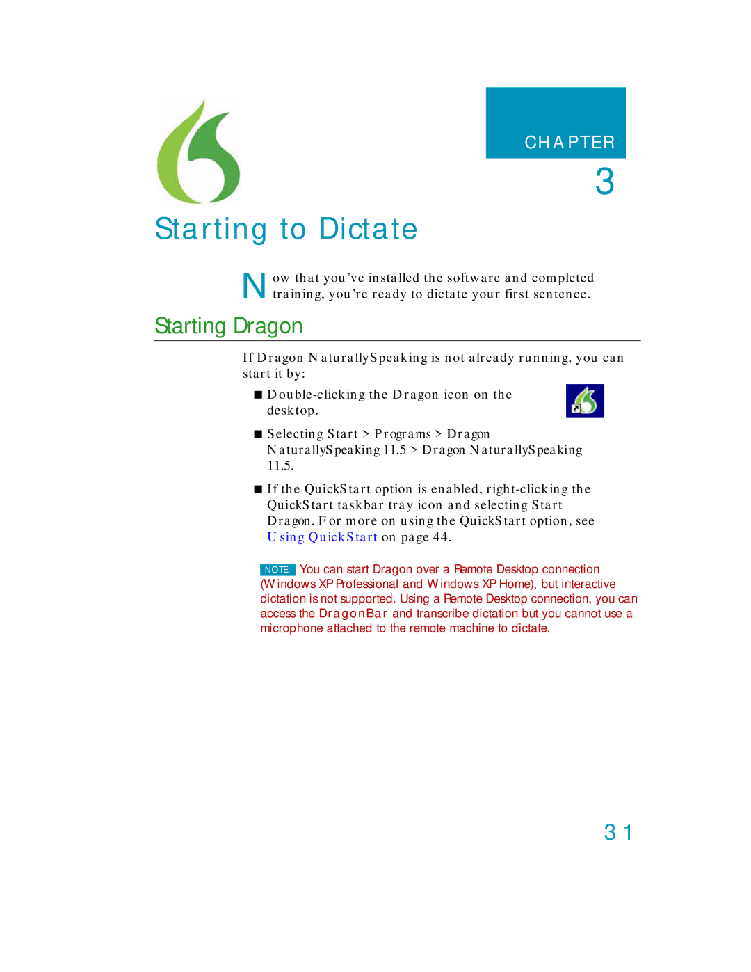 Nuance comm K609AGC3110, K609A-GC3-11.0, K609A-WN9-11.0, K609A-G00-11.0 manual Starting to Dictate, Starting Dragon 