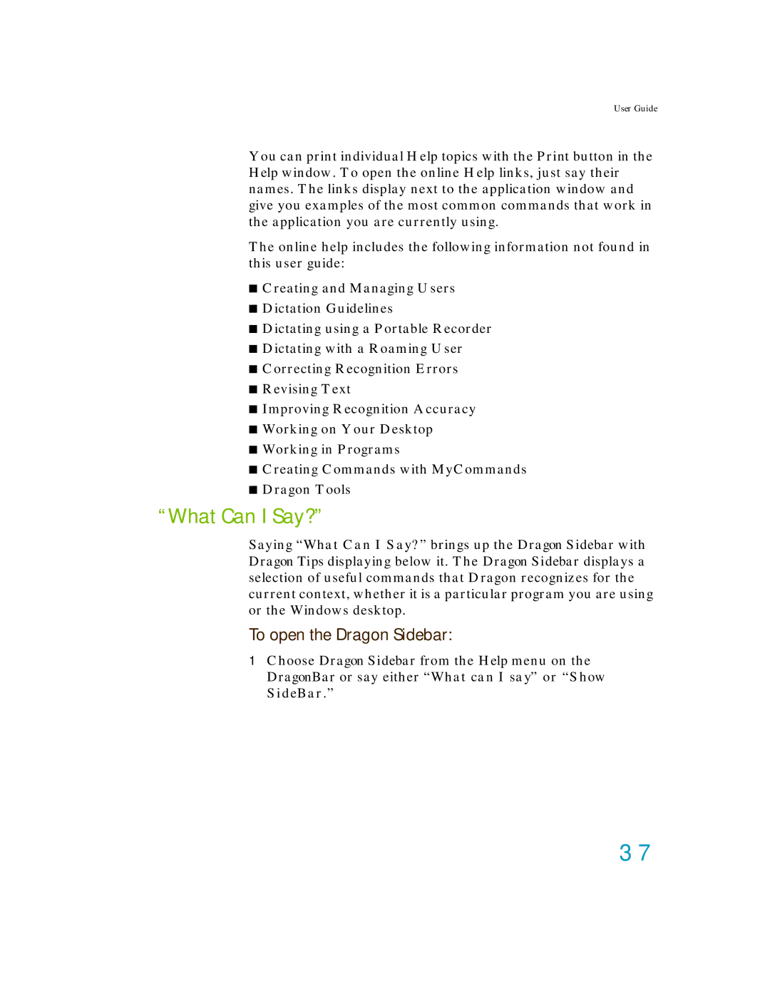 Nuance comm K609A-WN9-11.0, K609A-GC3-11.0, K609A-G00-11.0, K609AGC3110 manual What Can I Say?, To open the Dragon Sidebar 