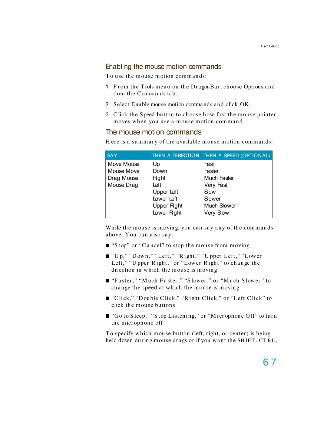 Nuance comm K609AGC3110, K609A-GC3-11.0, K609A-WN9-11.0 manual Mouse motion commands, Enabling the mouse motion commands 