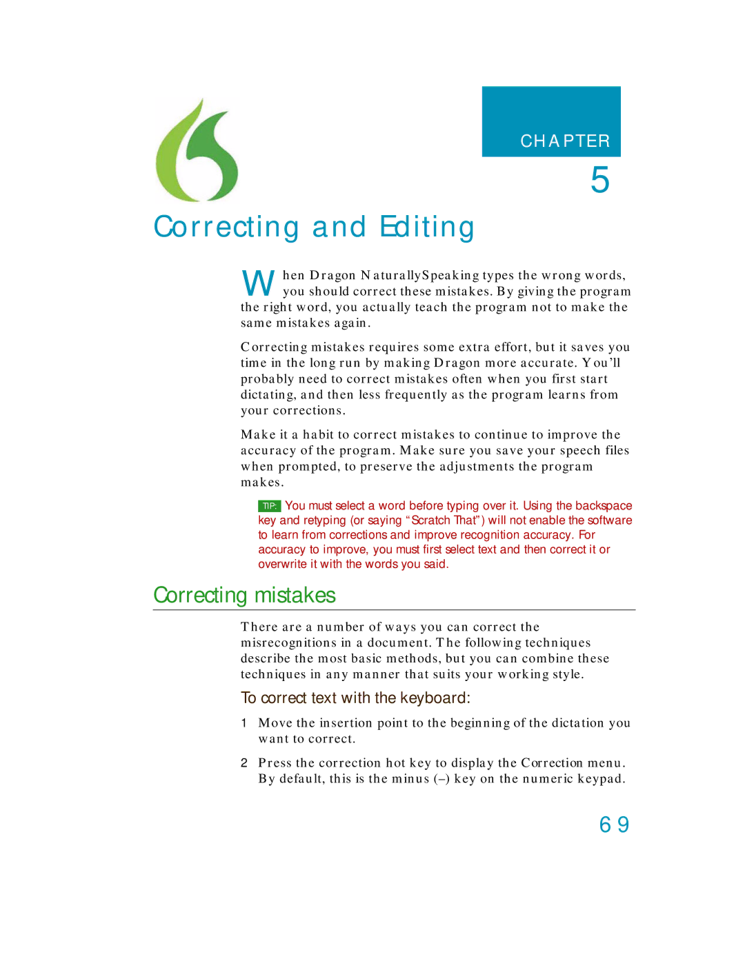 Nuance comm K609A-WN9-11.0, K609A-GC3-11.0, K609A-G00-11.0 manual Correcting mistakes, To correct text with the keyboard 