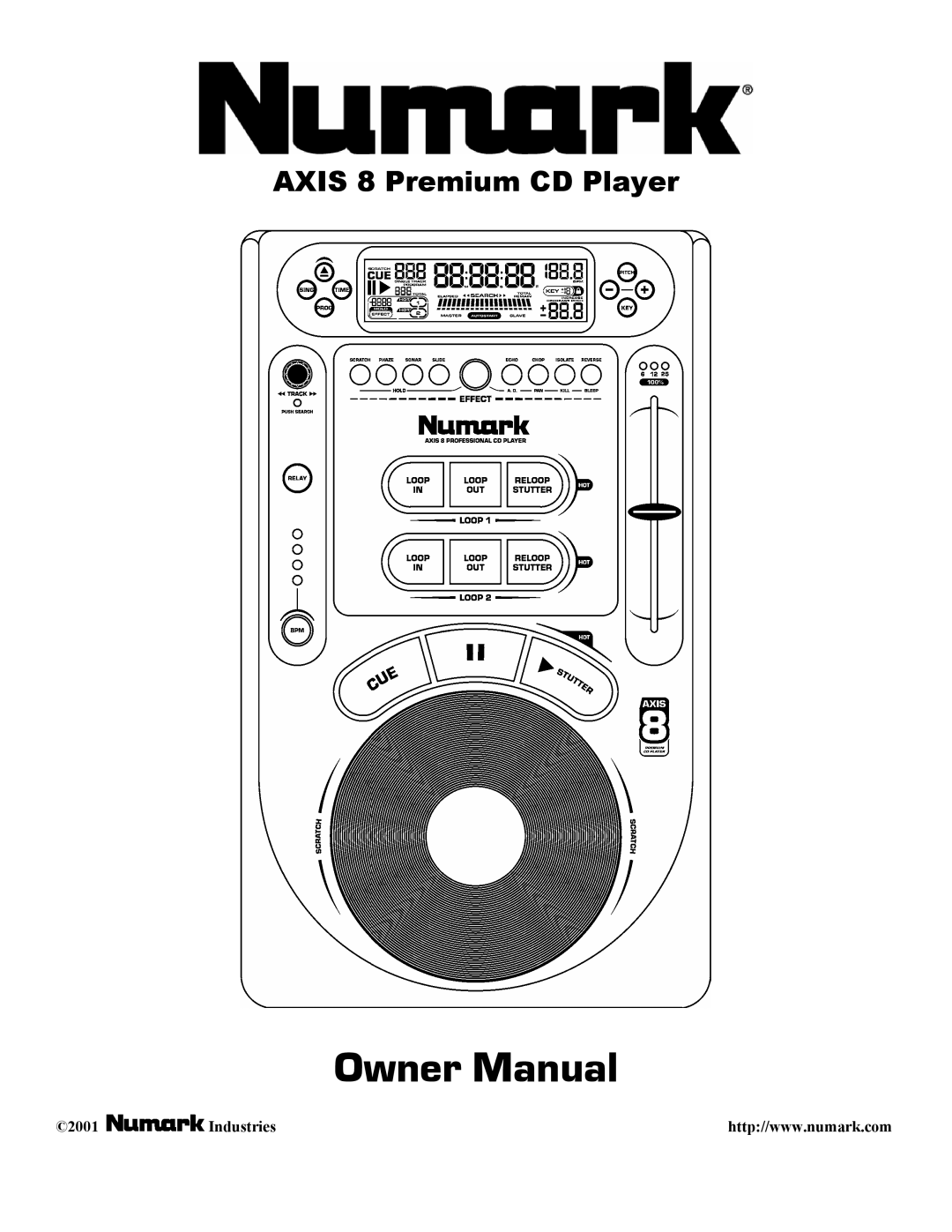 Numark Industries AXIS 8 Premium owner manual Owner Manual 