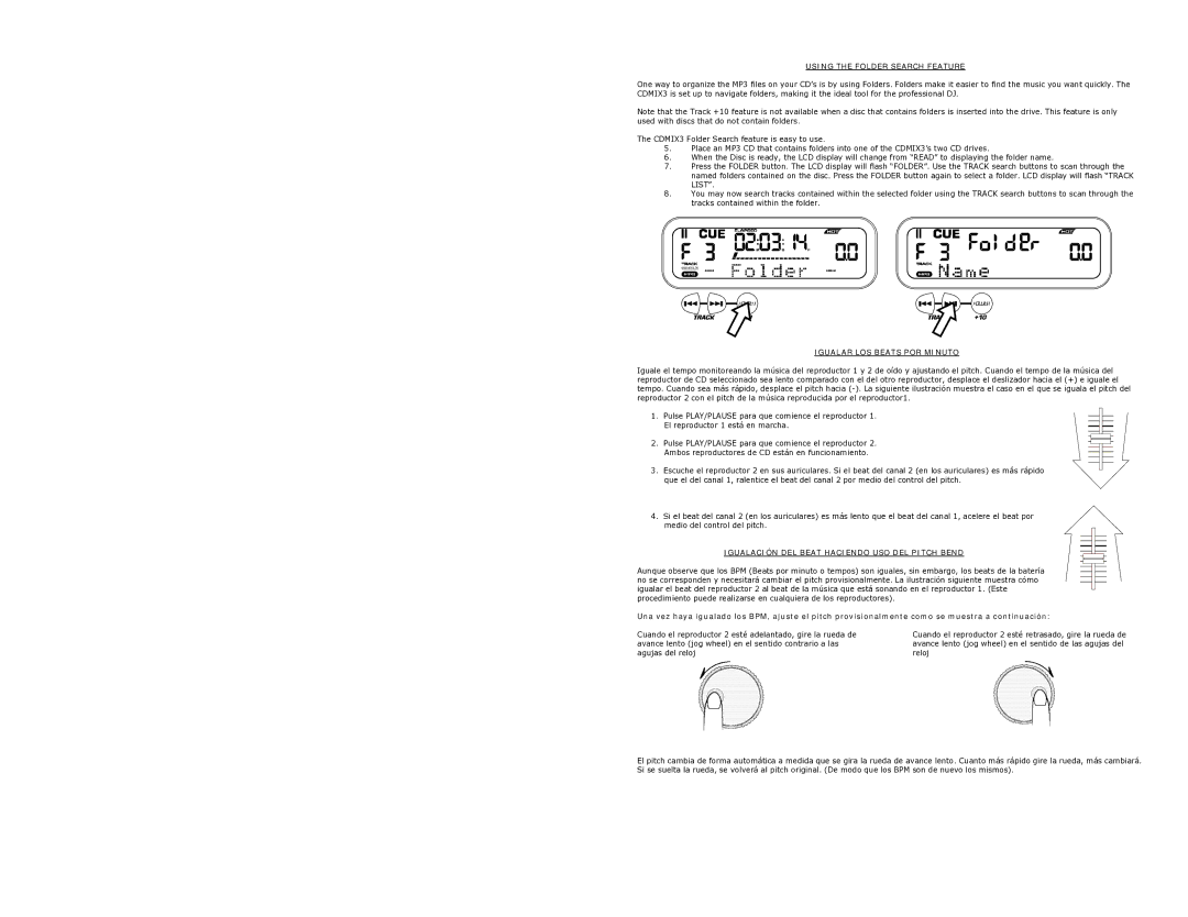 Numark Industries CDMIX3 quick start Igualar LOS Beats POR Minuto, Igualación DEL Beat Haciendo USO DEL Pitch Bend 