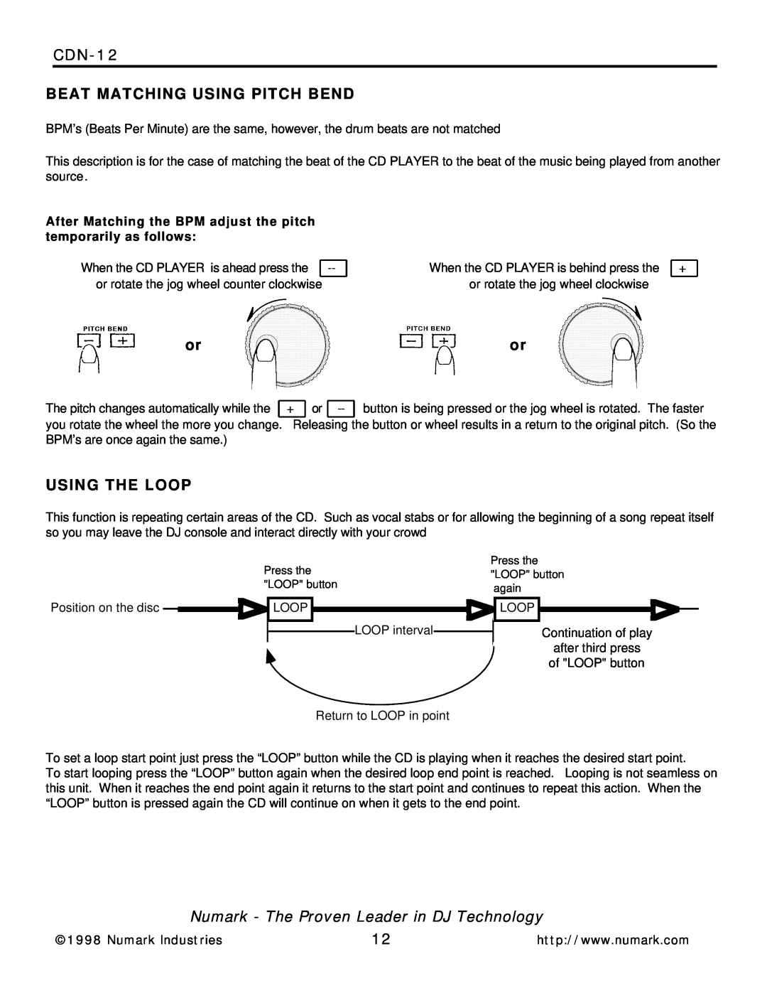 Numark Industries CDN-12 manual Beat Matching Using Pitch Bend, Using The Loop, Numark - The Proven Leader in DJ Technology 