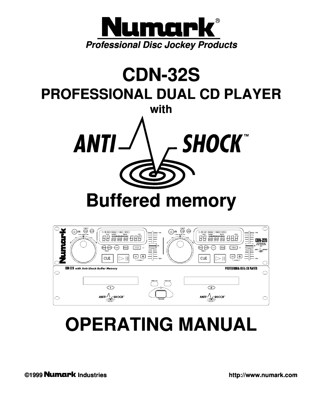 Numark Industries CDN-32S manual Professional Disc Jockey Products, Buffered memory OPERATING MANUAL, with, Industries 