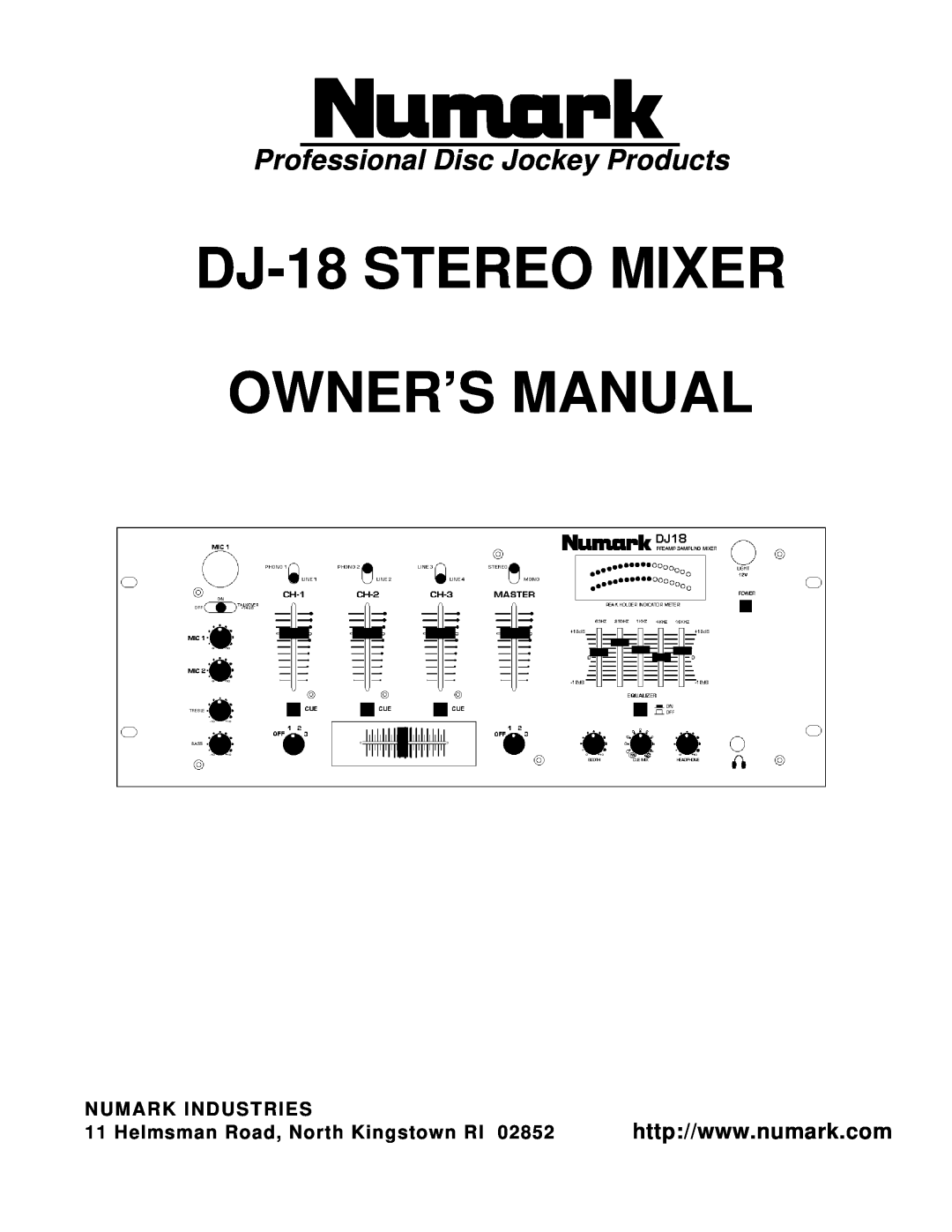 Numark Industries owner manual Professional Disc Jockey Products, DJ-18 STEREO MIXER OWNER’S MANUAL 