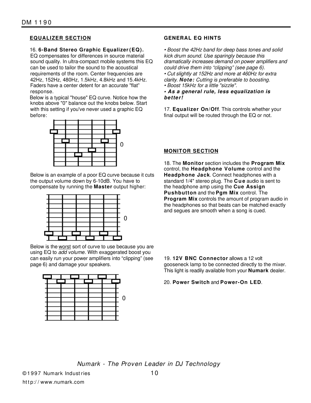 Numark Industries DM1190 owner manual As a general rule, less equalization is better 