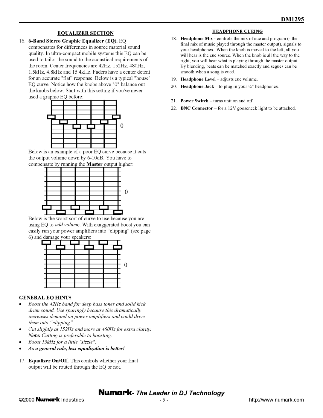 Numark Industries DM1295 owner manual As a general rule, less equalization is better 