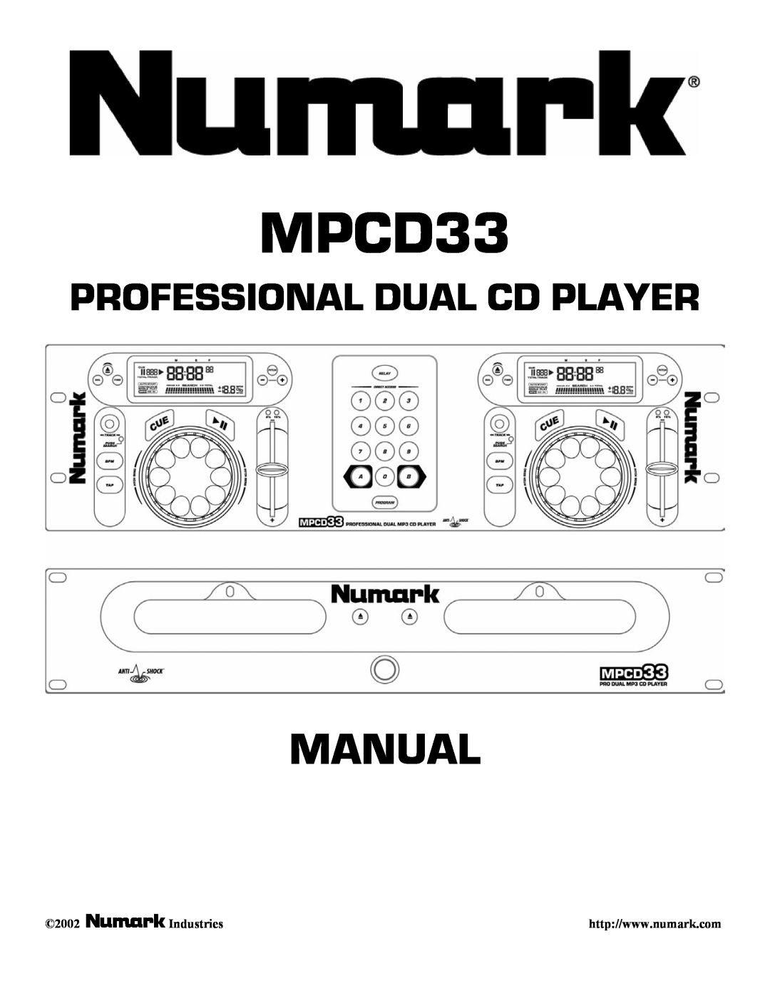 Numark Industries MPCD33 manual Manual, Professional Dual Cd Player, Industries, 2002 