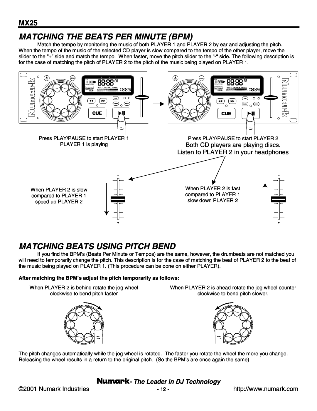 Numark Industries MX25 manual Matching The Beats Per Minute Bpm, Matching Beats Using Pitch Bend, Numark Industries 