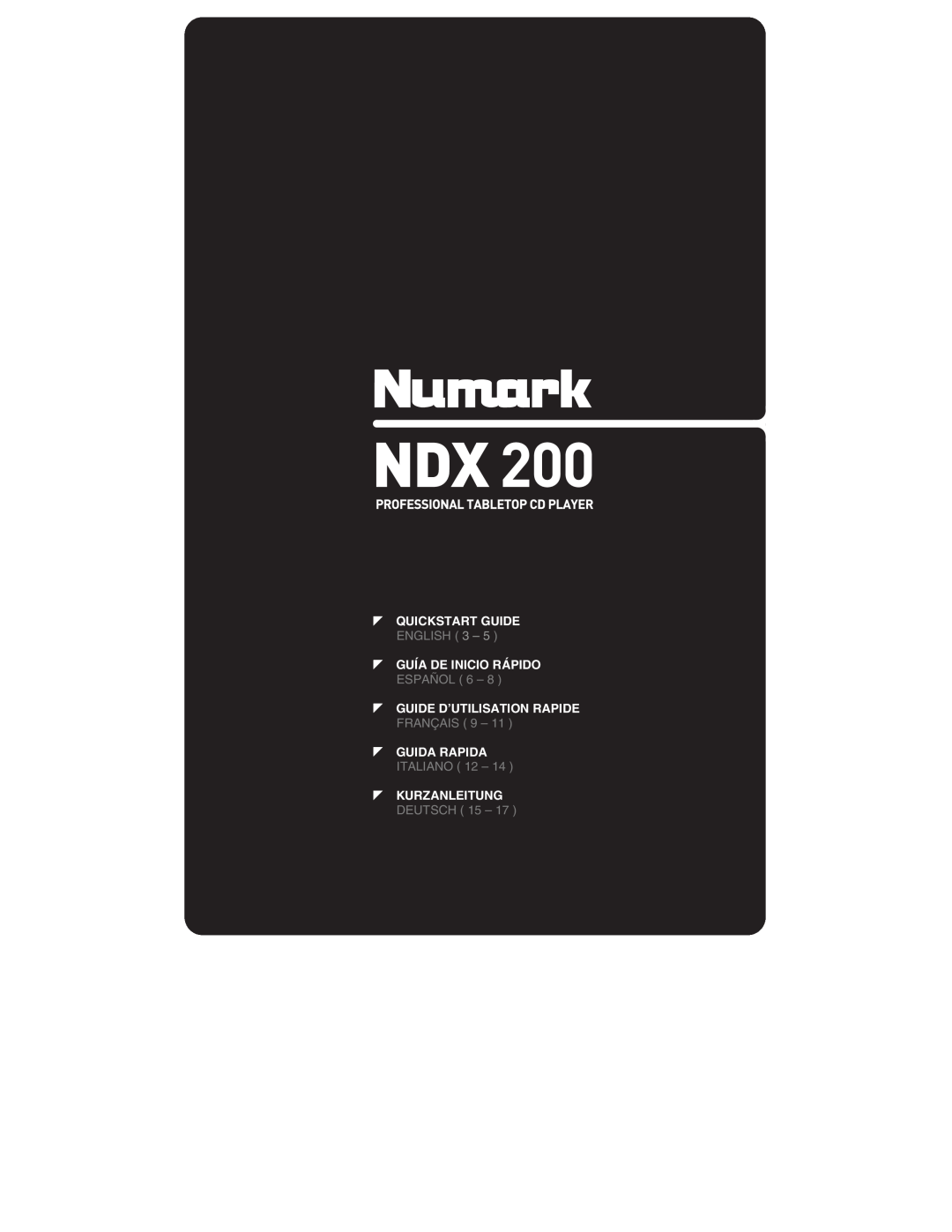 Numark Industries NDX 200 quick start Quickstart Guide, English, Guía De Inicio Rápido, Español, Italiano, Kurzanleitung 