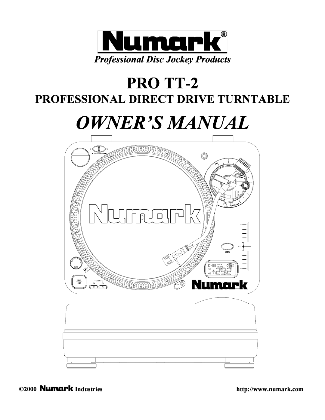 Numark Industries PRO TT-2 owner manual Professional Disc Jockey Products, Professional Direct Drive Turntable 