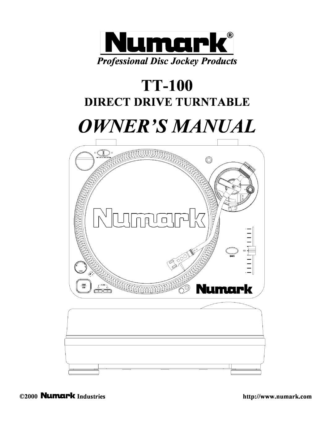 Numark Industries TT-100 owner manual Professional Disc Jockey Products, Direct Drive Turntable, 2000Industries 