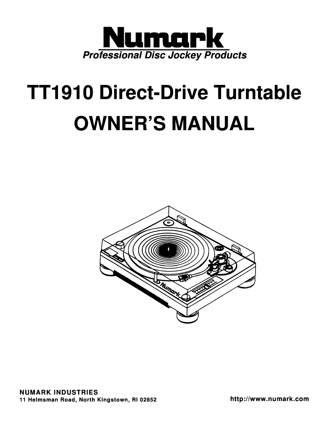 Numark Industries TT1910 owner manual Professional Disc Jockey Products, Helmsman Road, North Kingstown, RI 