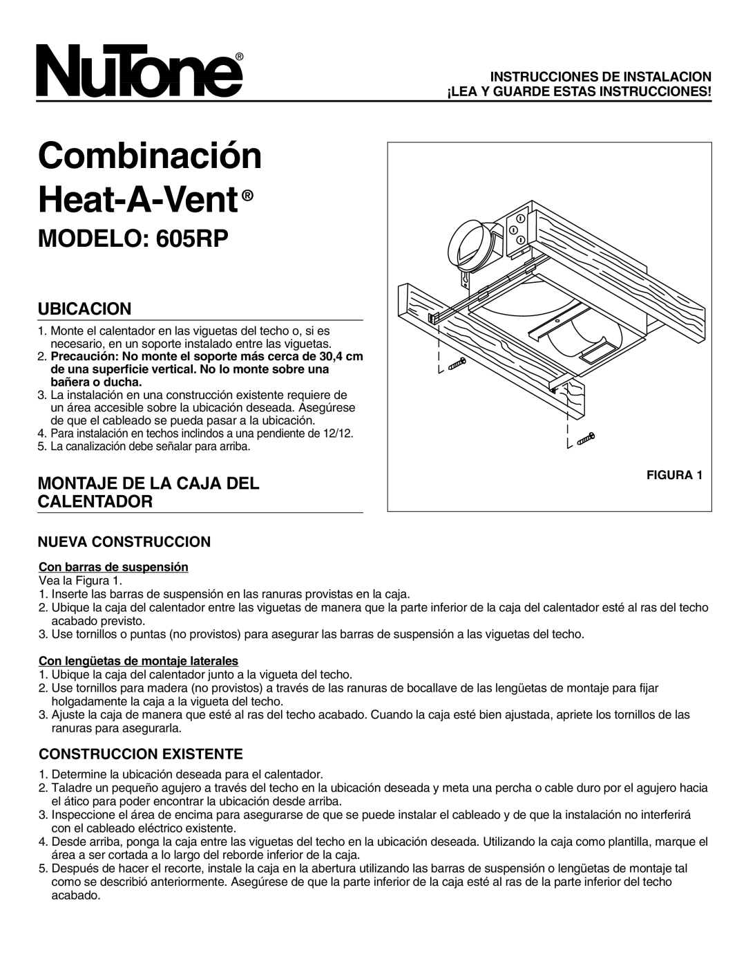 NuTone installation instructions Combinación Heat-A-Vent, Modelo 605RP, Ubicacion, Montaje DE LA Caja DEL Calentador 