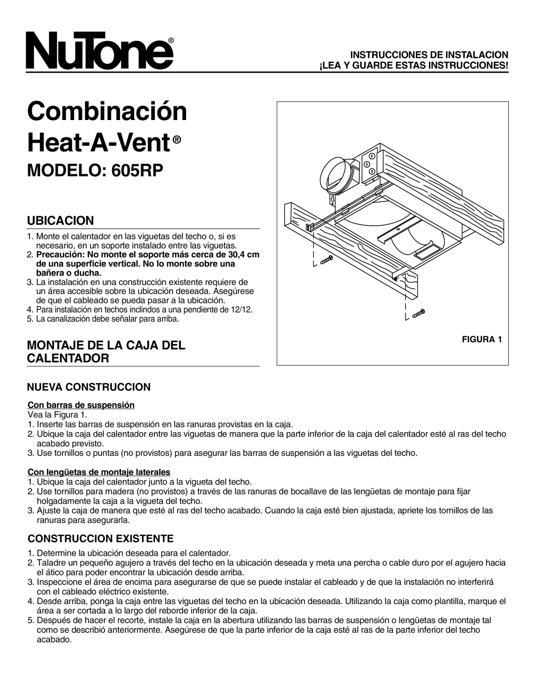 NuTone Combinación Heat-A-Vent, MODELO 605RP, Ubicacion, Montaje De La Caja Del Calentador, Nueva Construccion, Figura 