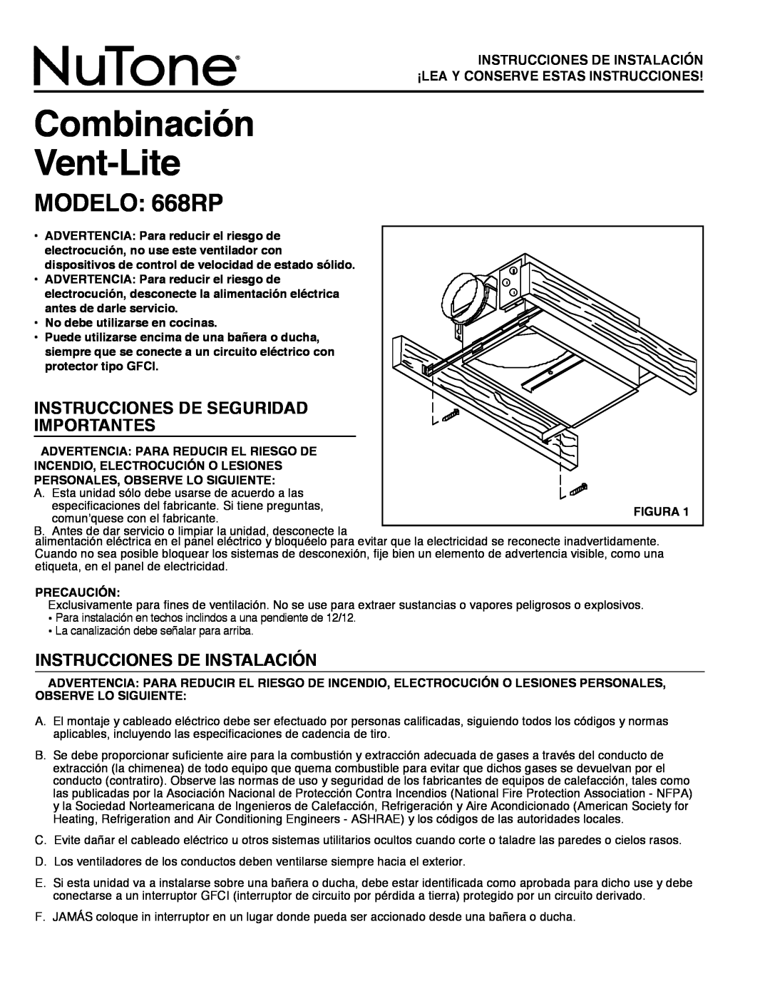 NuTone Combinación Vent-Lite, MODELO: 668RP, Instrucciones De Seguridad Importantes, Instrucciones De Instalación 