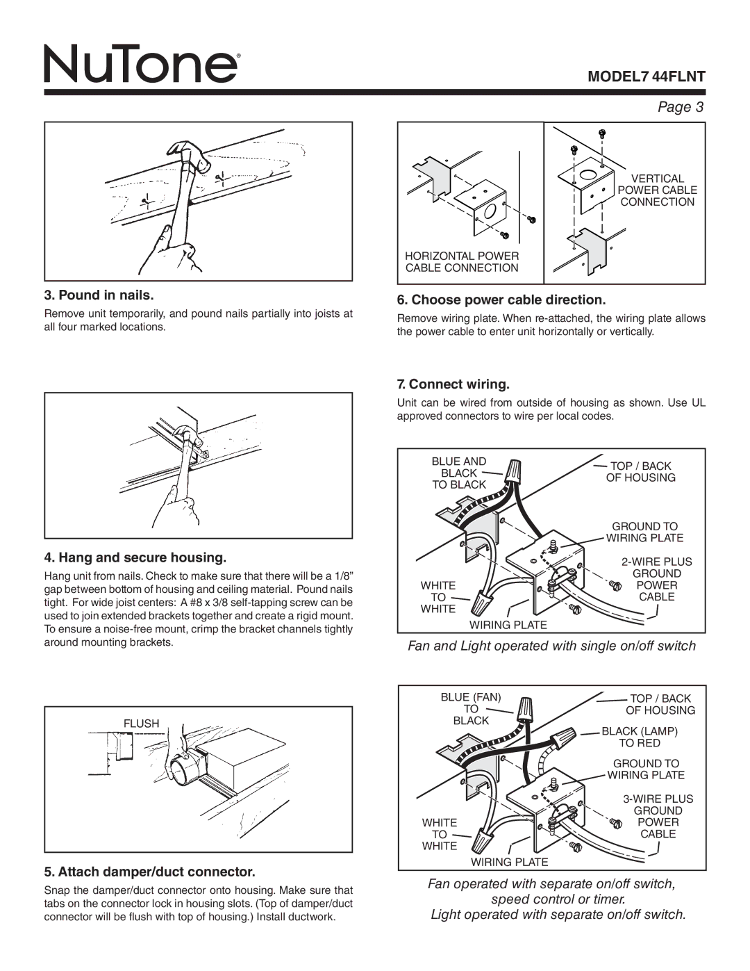 NuTone 744FLNT warranty Pound in nails, Choose power cable direction, Connect wiring, Hang and secure housing 