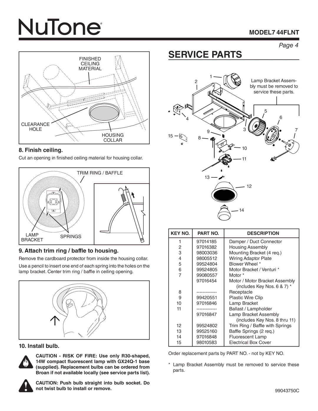 NuTone 744FLNT warranty Service Parts, Finish ceiling, Attach trim ring / baffle to housing, Install bulb, Description 