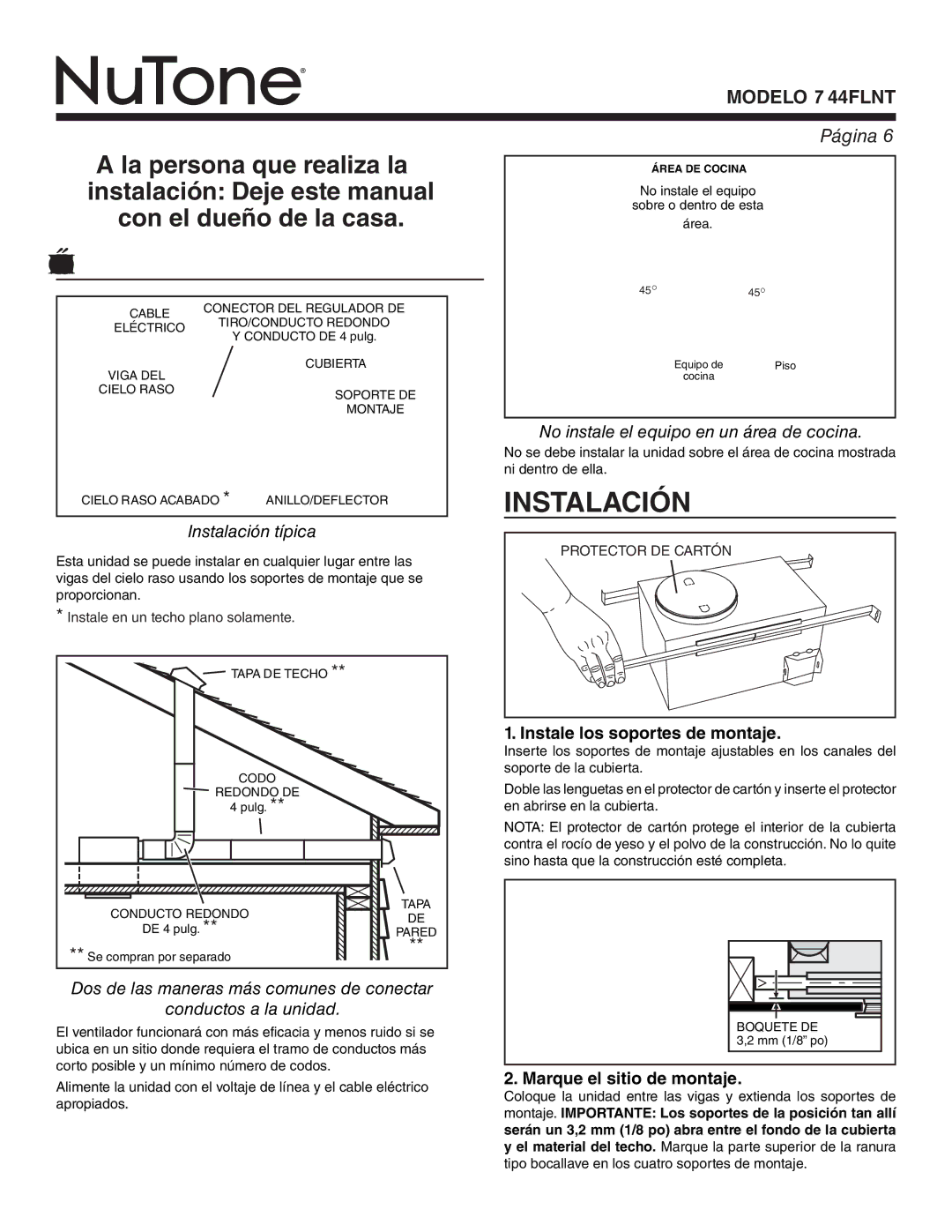 NuTone 744FLNT warranty Instalación típica, No instale el equipo en un área de cocina, Instale los soportes de montaje 