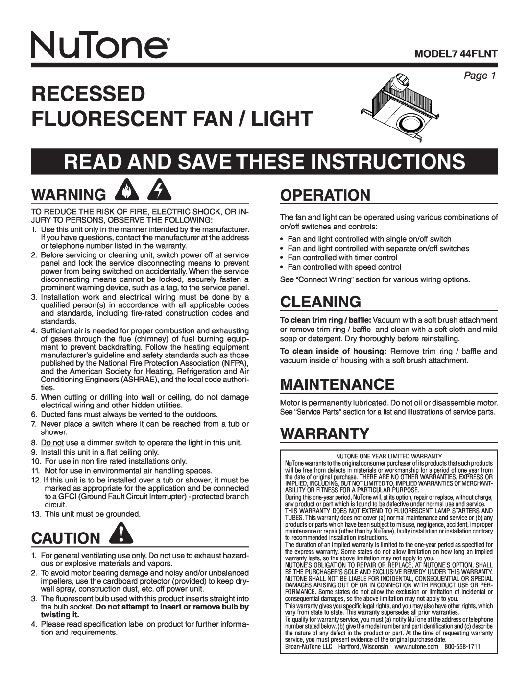 NuTone 744FLNT warranty Recessed Fluorescent Fan / Light, Read And Save These Instructions, Operation, Cleaning, Warranty 