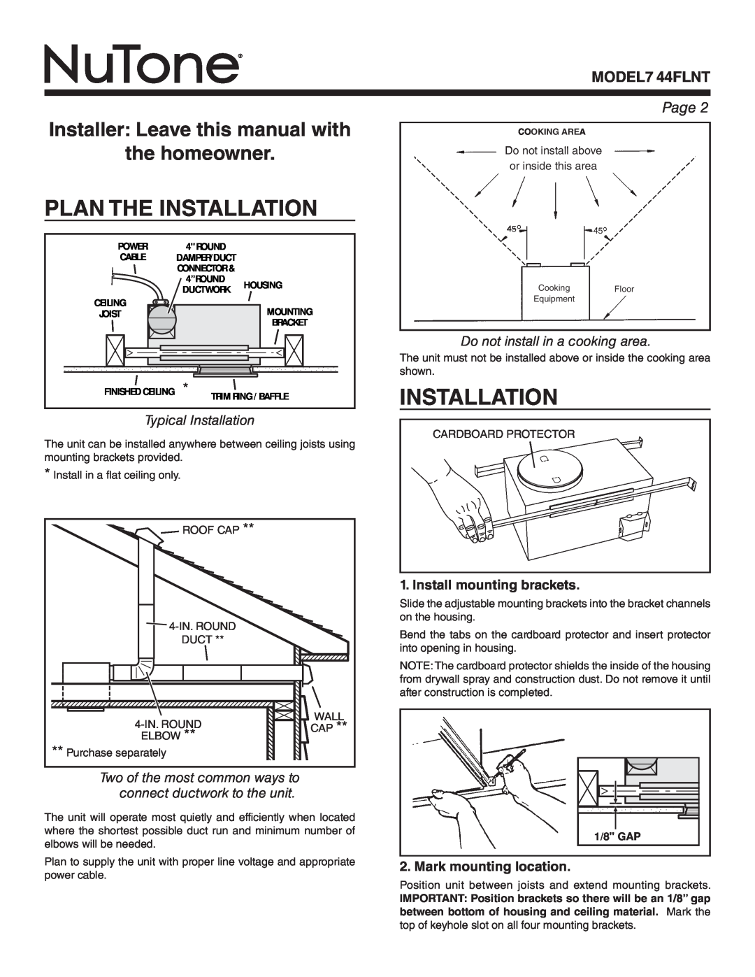 NuTone 744FLNT Plan The Installation, Installer Leave this manual with the homeowner, Typical Installation, MODEL7 44FLNT 