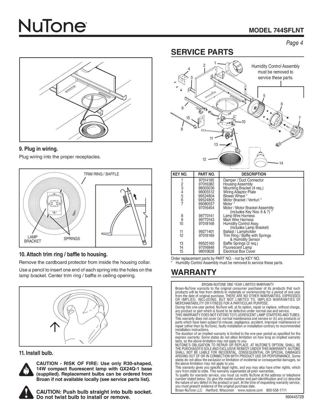 NuTone 744SFLNT warranty Service Parts, Warranty, Plug in wiring, Attach trim ring / baffle to housing, Install bulb 