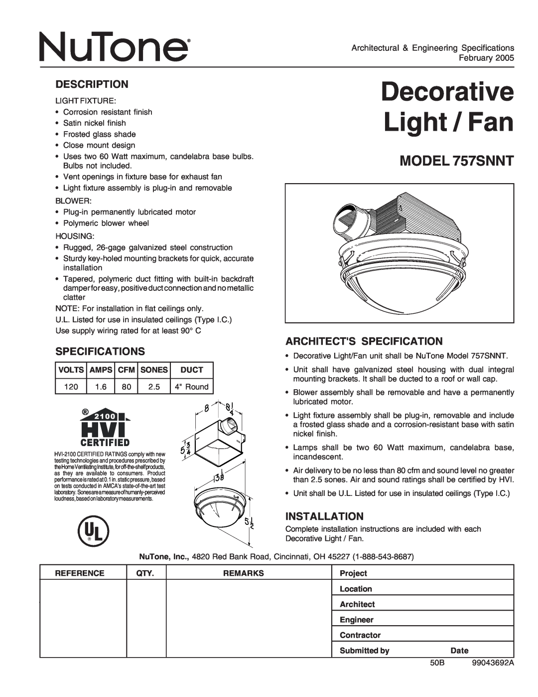 NuTone specifications Decorative Light / Fan, MODEL 757SNNT, Description, Specifications, Architects Specification 