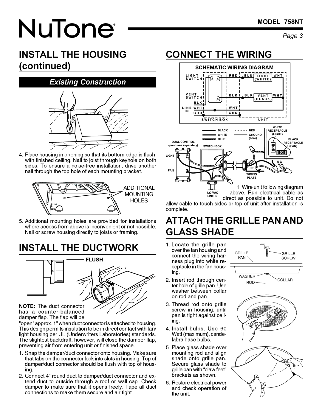 NuTone 758NT Install the Housing, Connect the Wiring, Attach the Grille PAN and Glass Shade Install the Ductwork, Flush 