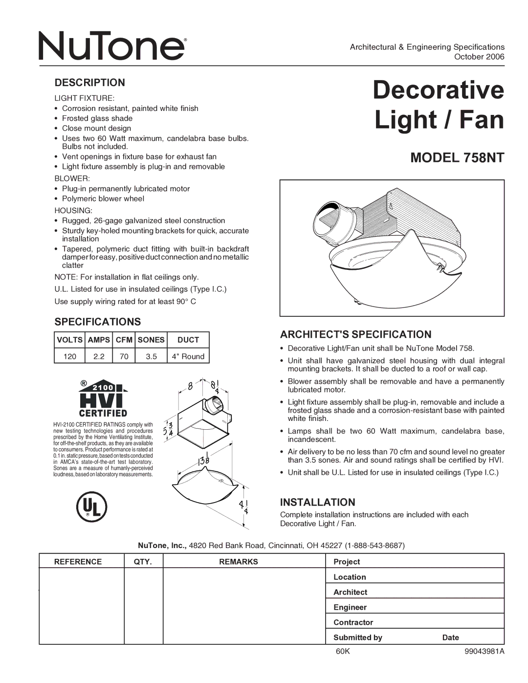 NuTone warranty Typical Installations, Model 758NT, Discharge 90 0 to joists, Discharge parallel to joists 