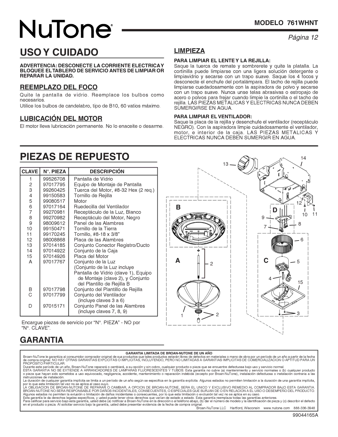 NuTone 761WHNT warranty USO Y Cuidado, Piezas DE Repuesto, Reemplazo DEL Foco, Lubicación DEL Motor, Limpieza 