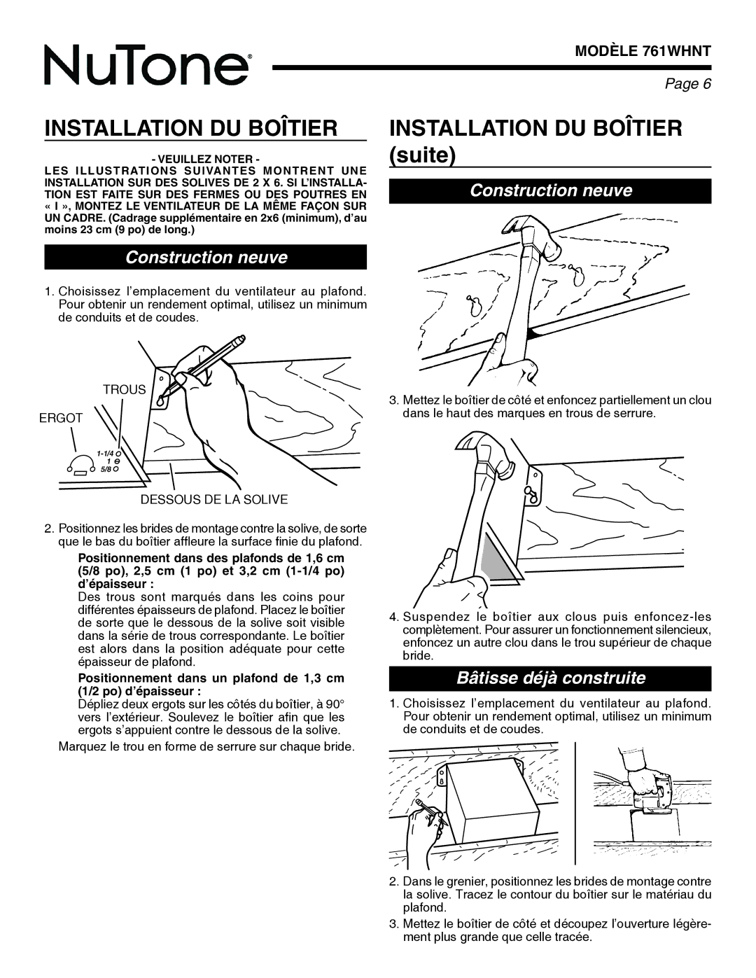 NuTone 761WHNT warranty Installation DU Boîtier suite, Construction neuve, Bâtisse déjà construite 