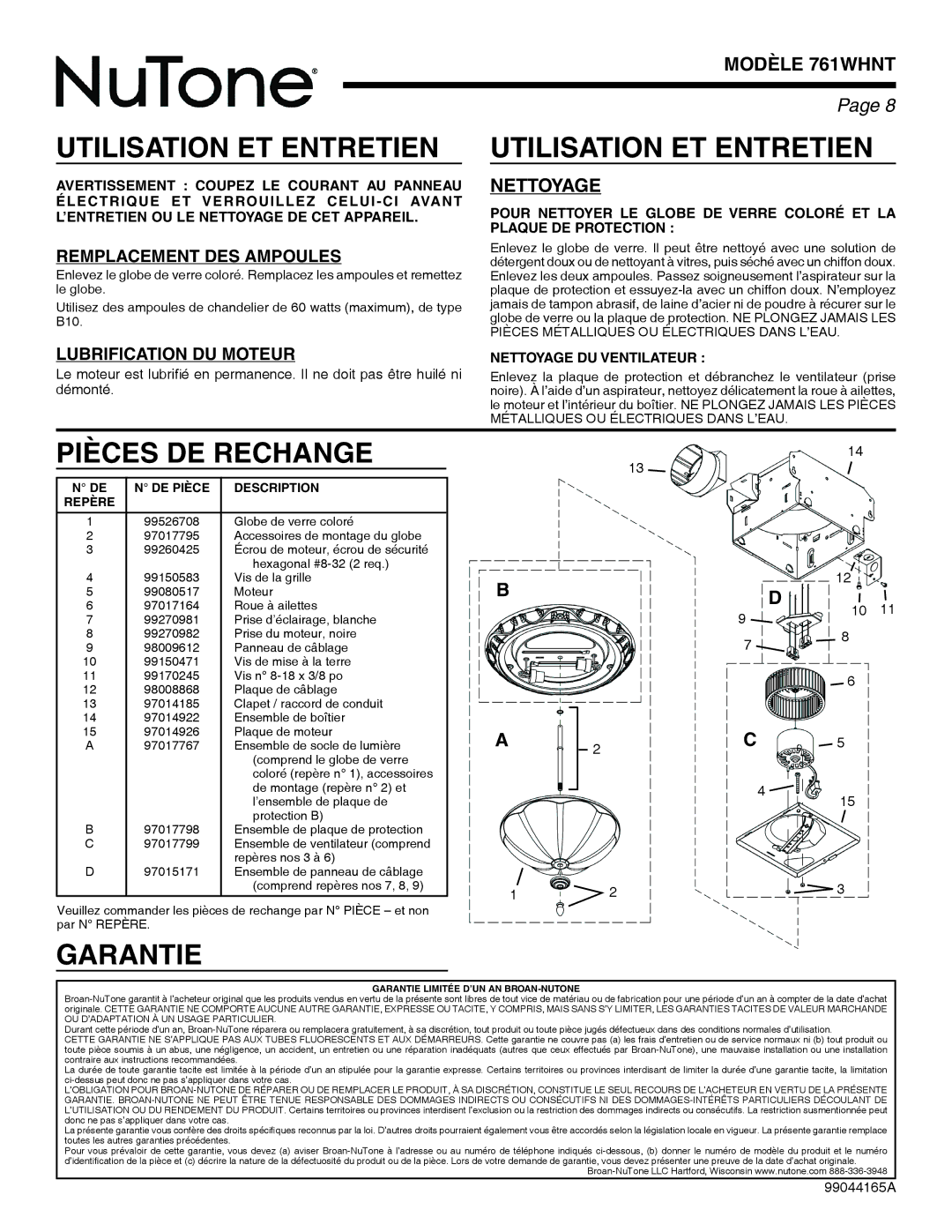 NuTone 761WHNT warranty Utilisation ET Entretien, Pièces DE Rechange, Garantie, Nettoyage DU Ventilateur 