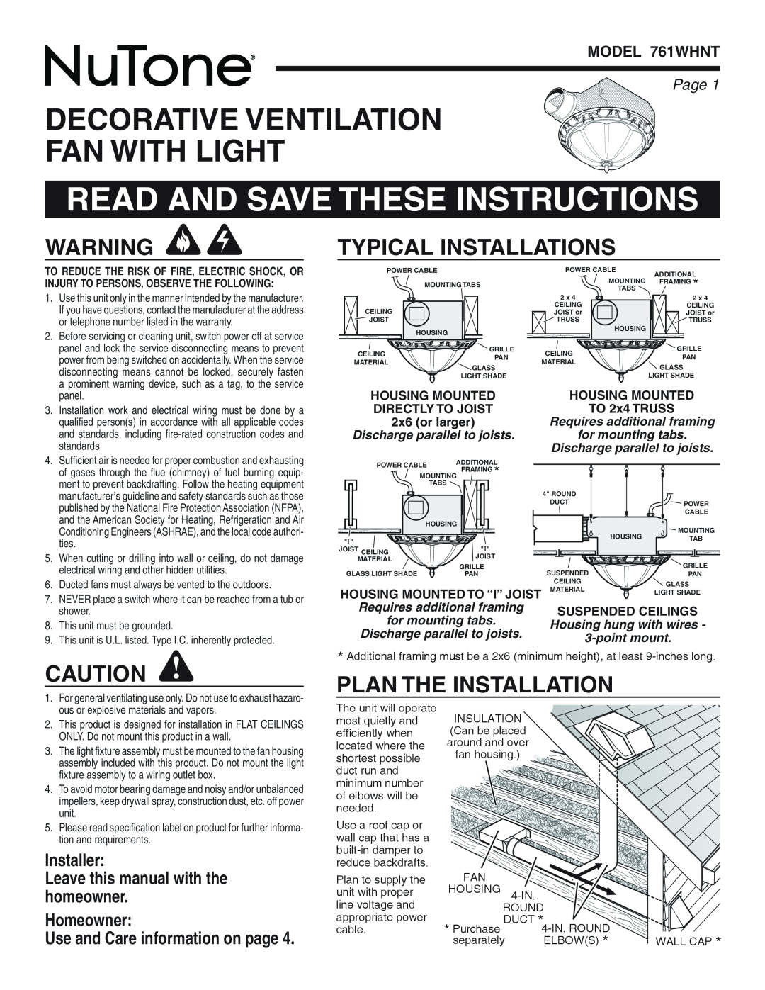 NuTone warranty DECORATIVE ventilation fan with light, Typical Installations, Plan The Installation, MODEL 761WHNT 