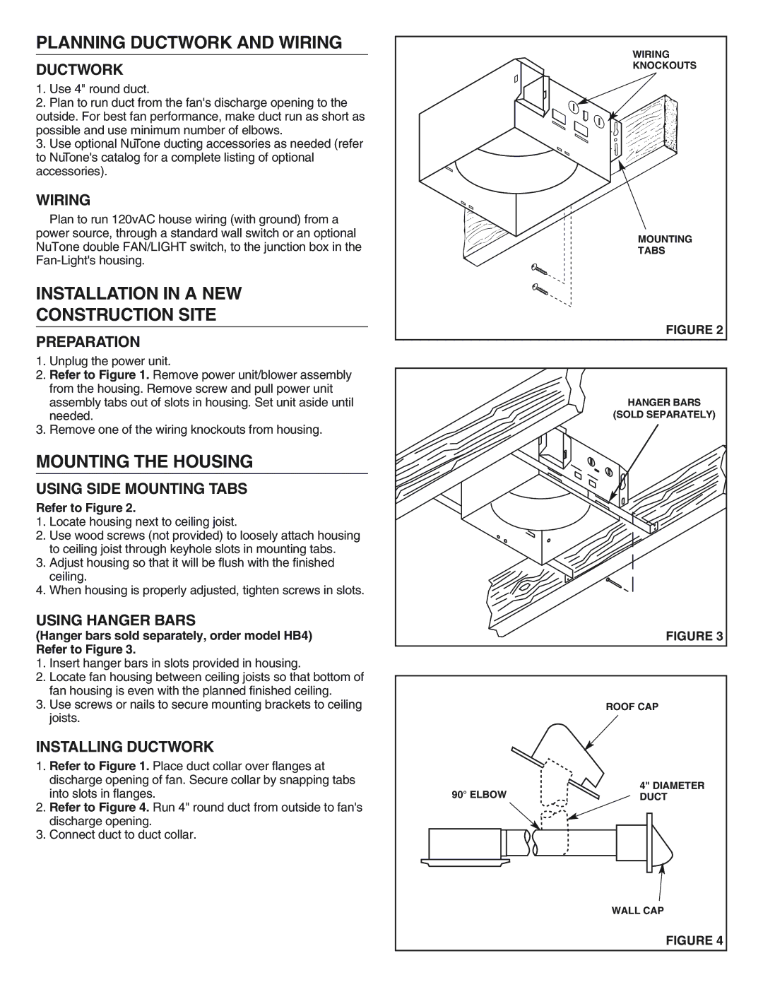 NuTone 769RF Planning Ductwork and Wiring, Installation in a NEW Construction Site, Mounting the Housing 