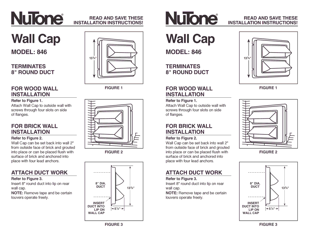 NuTone 846 installation instructions Terminates Round Duct For Wood Wall Installation, For Brick Wall Installation 