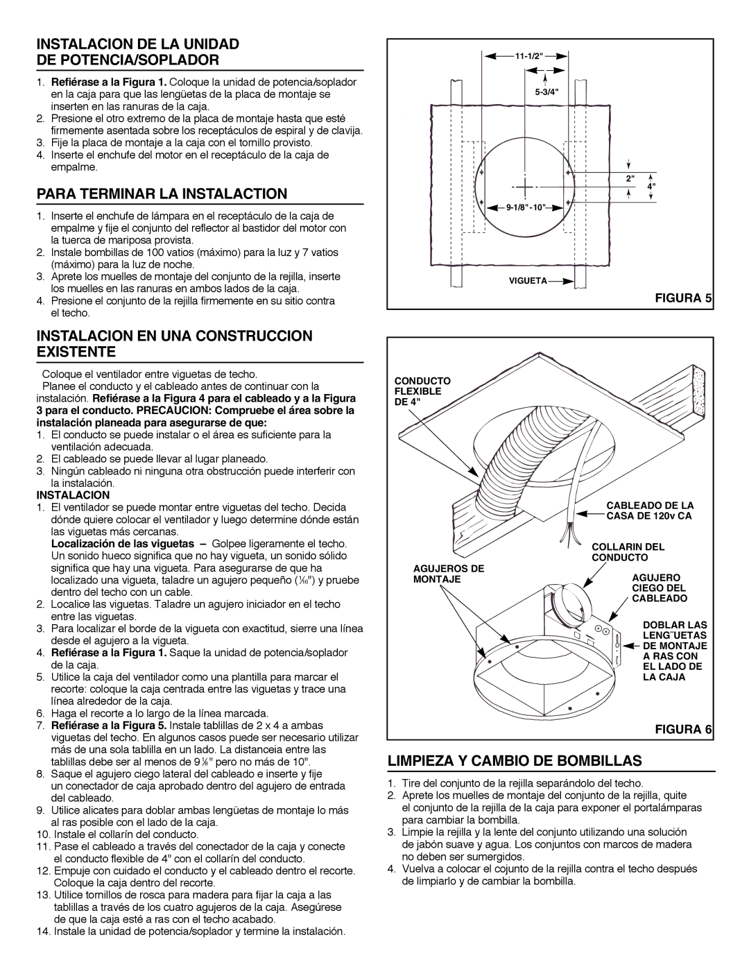 NuTone 8663RLG installation instructions Instalacion DE LA Unidad DE POTENCIA/SOPLADOR, Para Terminar LA Instalaction 