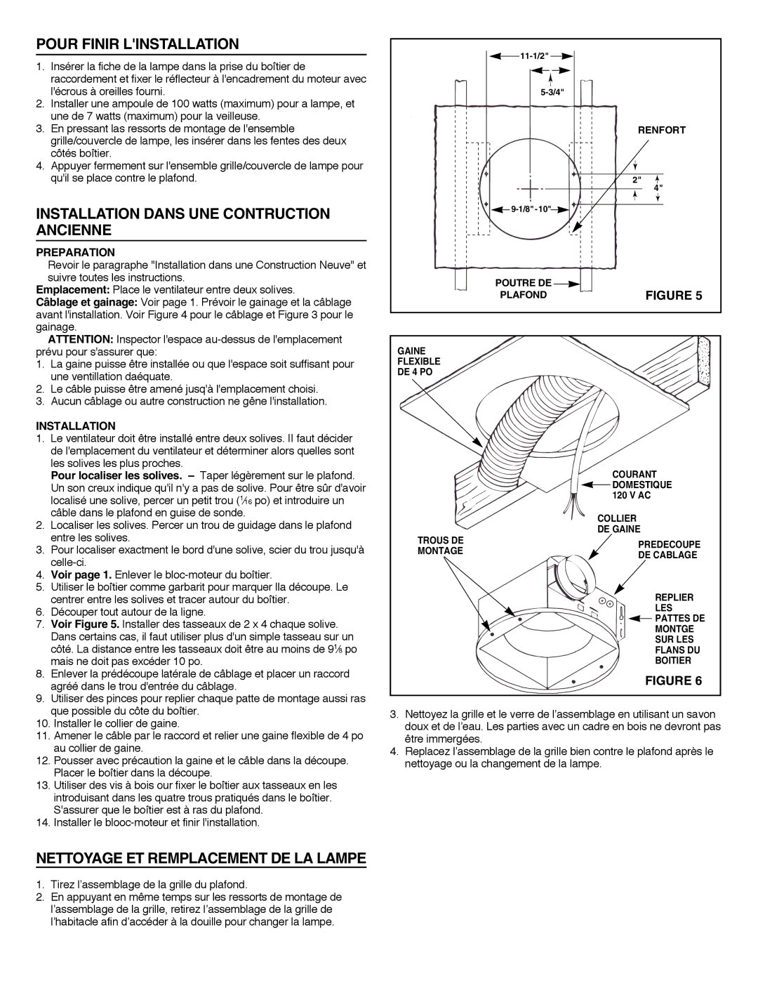 NuTone 8663RLG Pour Finir Linstallation, Installation Dans UNE Contruction Ancienne, Nettoyage ET Remplacement DE LA Lampe 