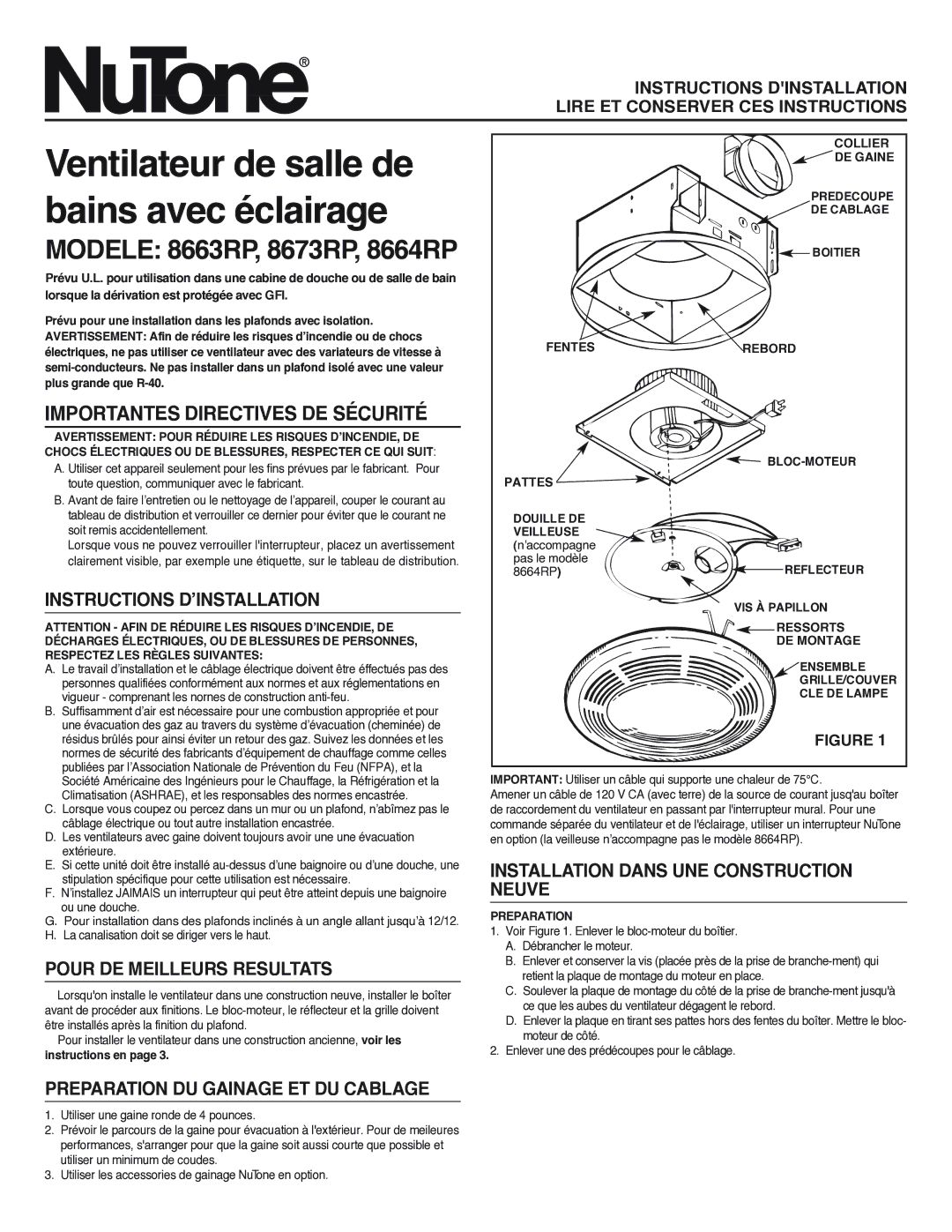 NuTone 8673RP, 8664RP Instructions D’INSTALLATION, Pour DE Meilleurs Resultats, Preparation DU Gainage ET DU Cablage 