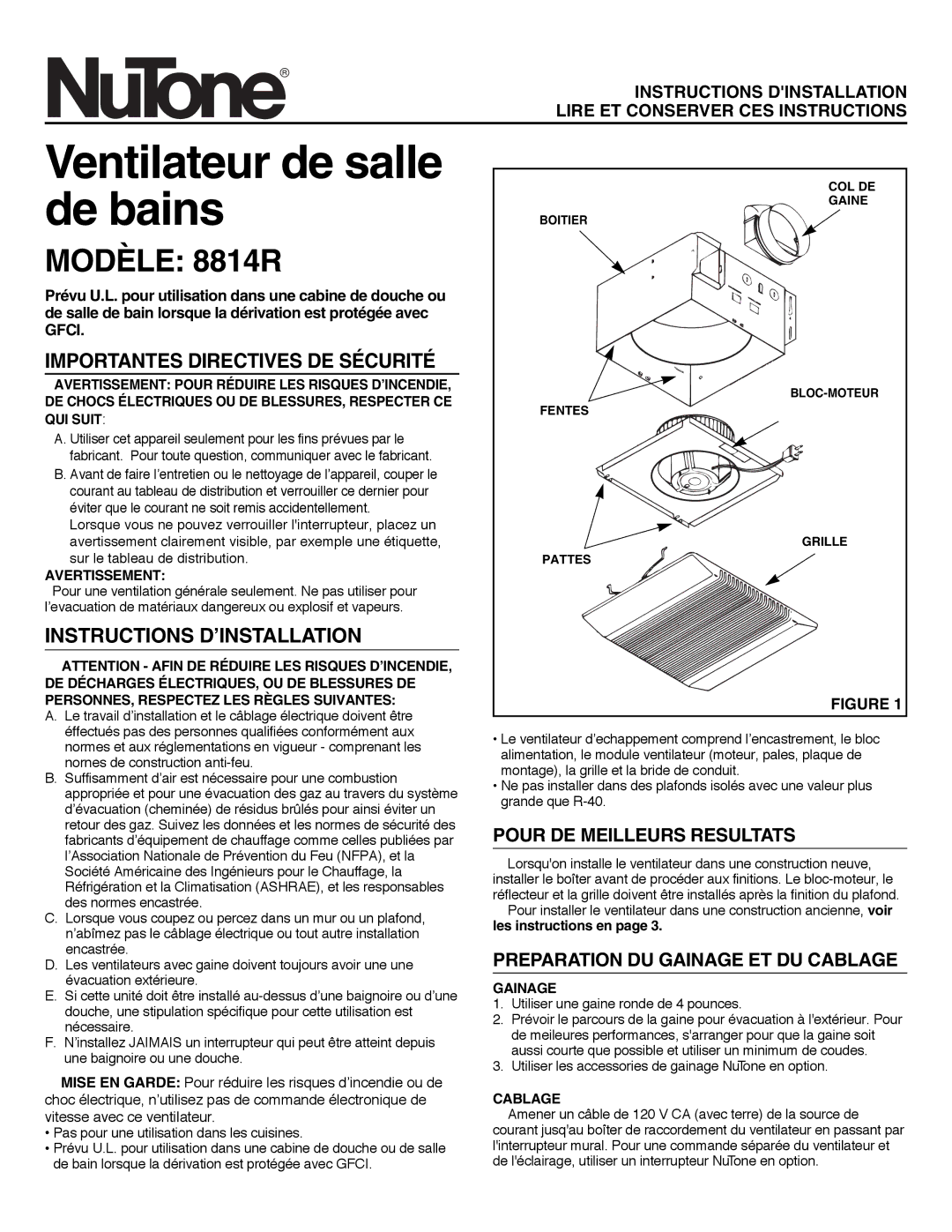 NuTone 8814R installation instructions Pour DE Meilleurs Resultats, Preparation DU Gainage ET DU Cablage 