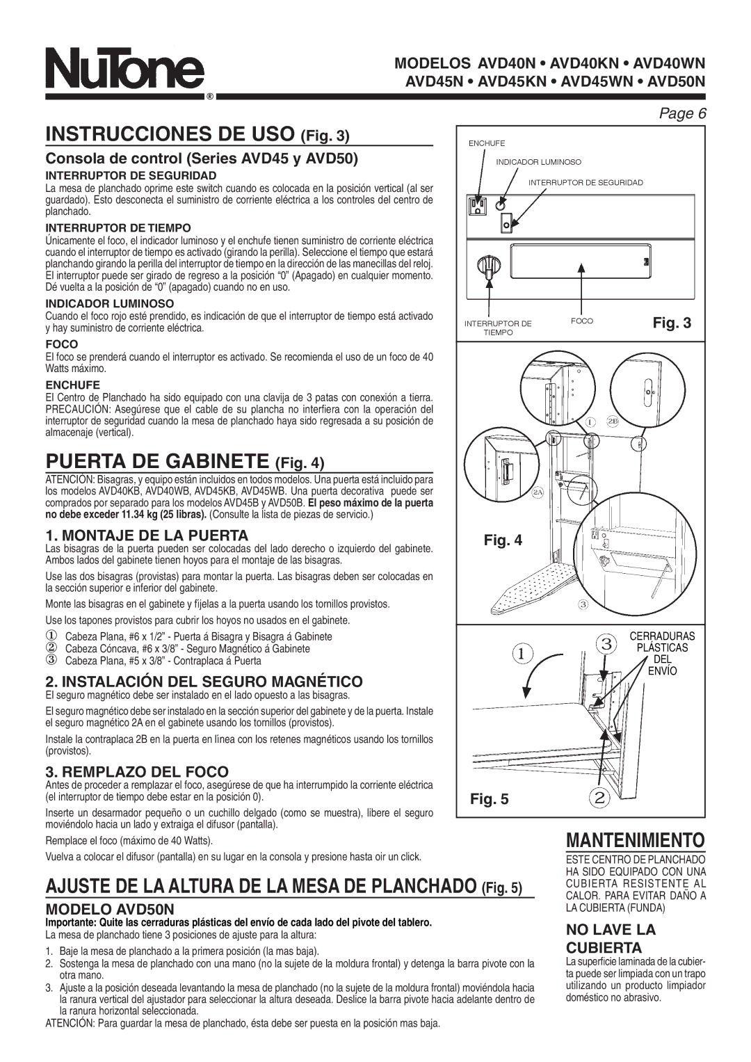 NuTone AVD50N manual Instrucciones DE USO Fig, Puerta DE Gabinete Fig 