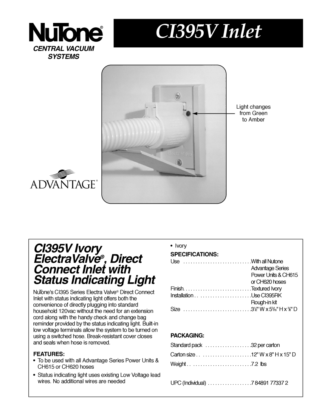 NuTone specifications CI395V Inlet, CI395V Ivory, ElectraValve, Direct, Connect Inlet with, Status Indicating Light 