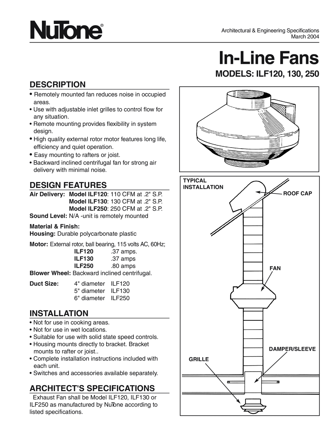 NuTone specifications In-LineFans, MODELS ILF120, Description, Design Features, Installation, Architects Specifications 