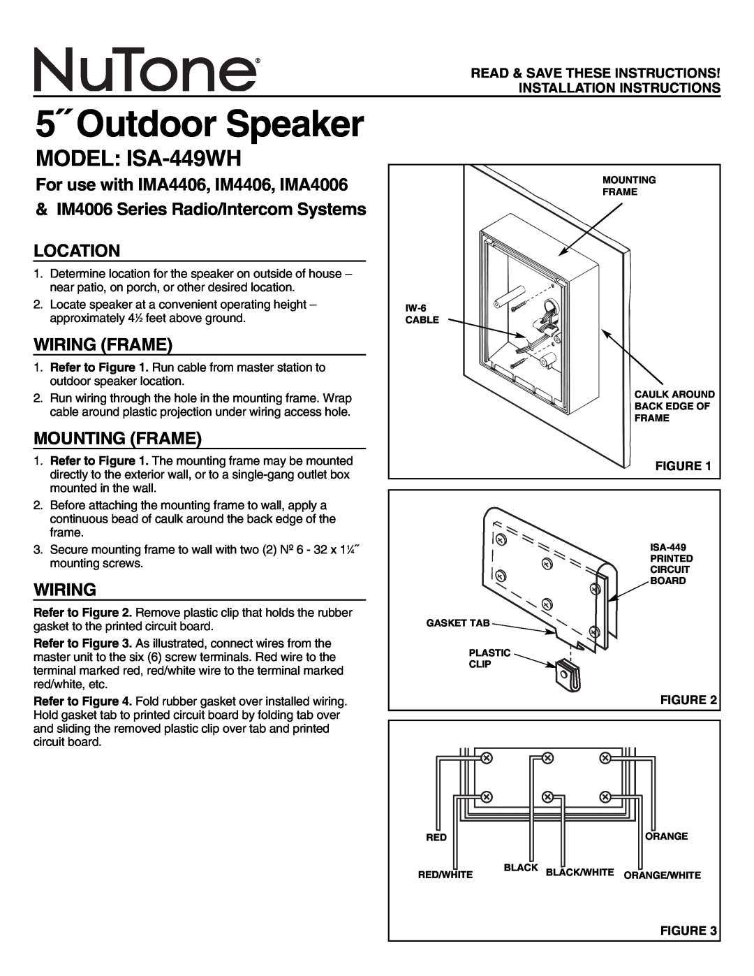 NuTone installation instructions Location, Wiring Frame, Mounting Frame, 5˝ Outdoor Speaker, MODEL ISA-449WH 