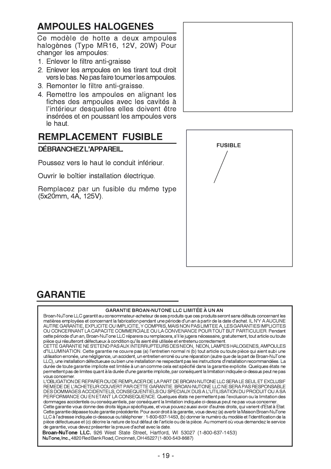 NuTone NP629004 manual Ampoules Halogenes, Remplacement Fusible, Garantie, Débranchezl’Appareil 