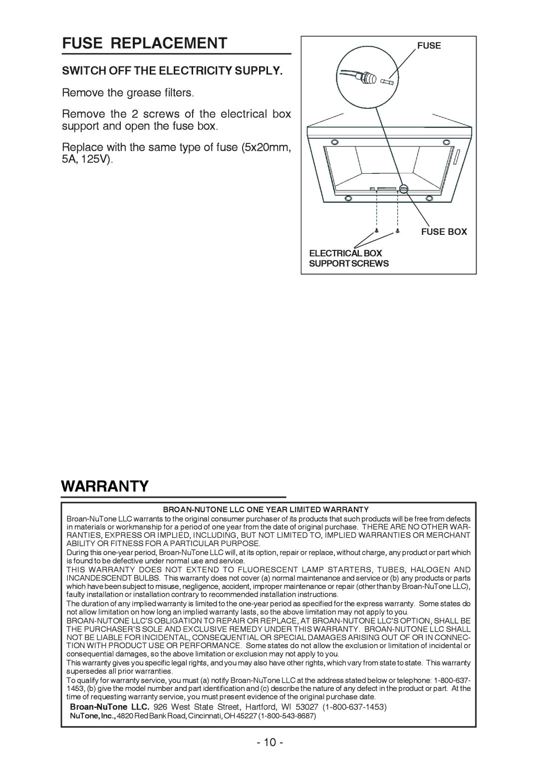 NuTone NP63000 manual Fuse Replacement, Switch OFF the Electricity Supply, BROAN-NUTONE LLC ONE Year Limited Warranty 