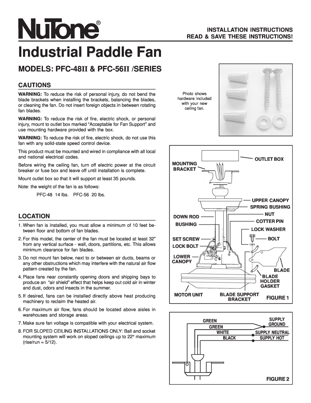 NuTone installation instructions Cautions, Location, Industrial Paddle Fan, MODELS PFC-48II & PFC-56II /SERIES 