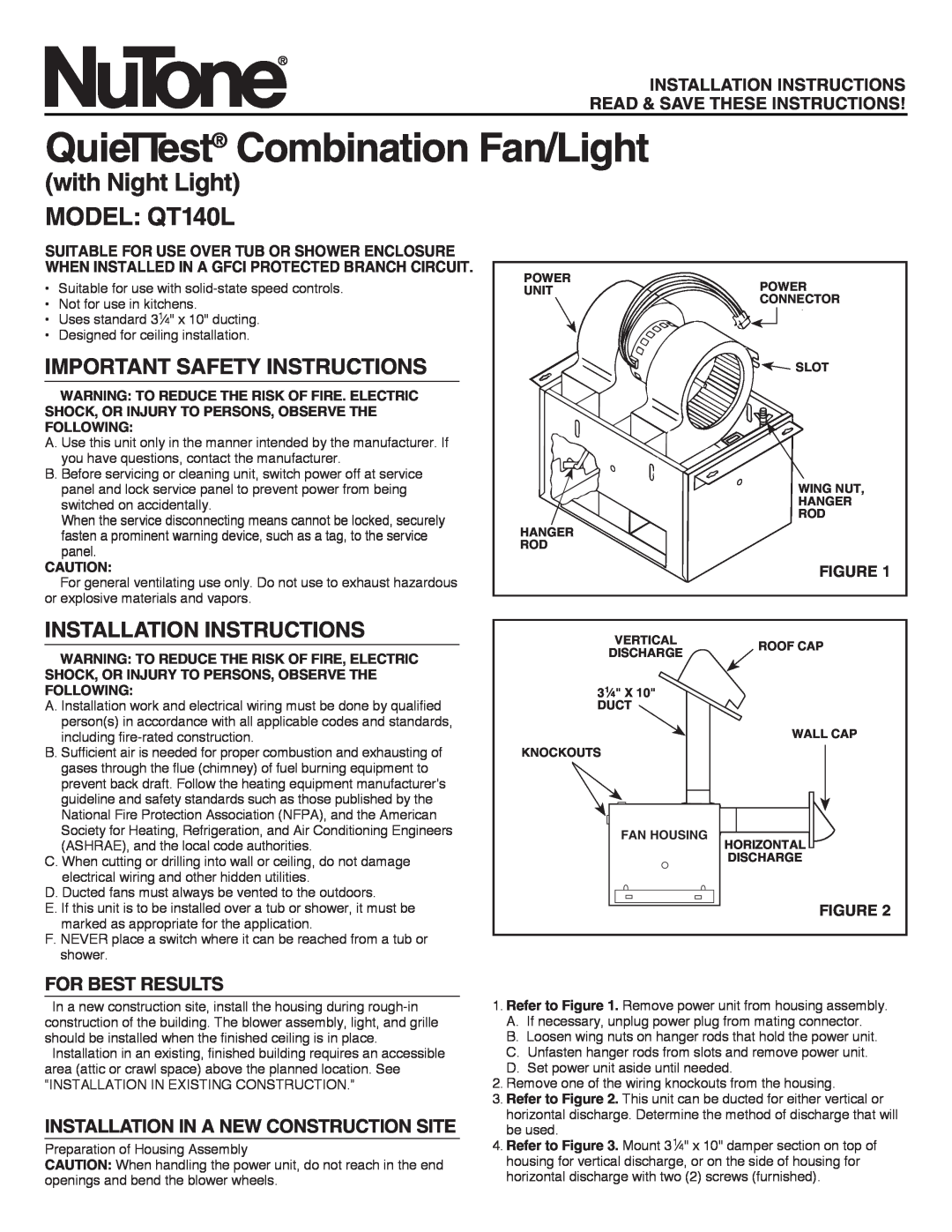 NuTone installation instructions QuieTTest Combination Fan/Light, with Night Light MODEL QT140L, For Best Results 