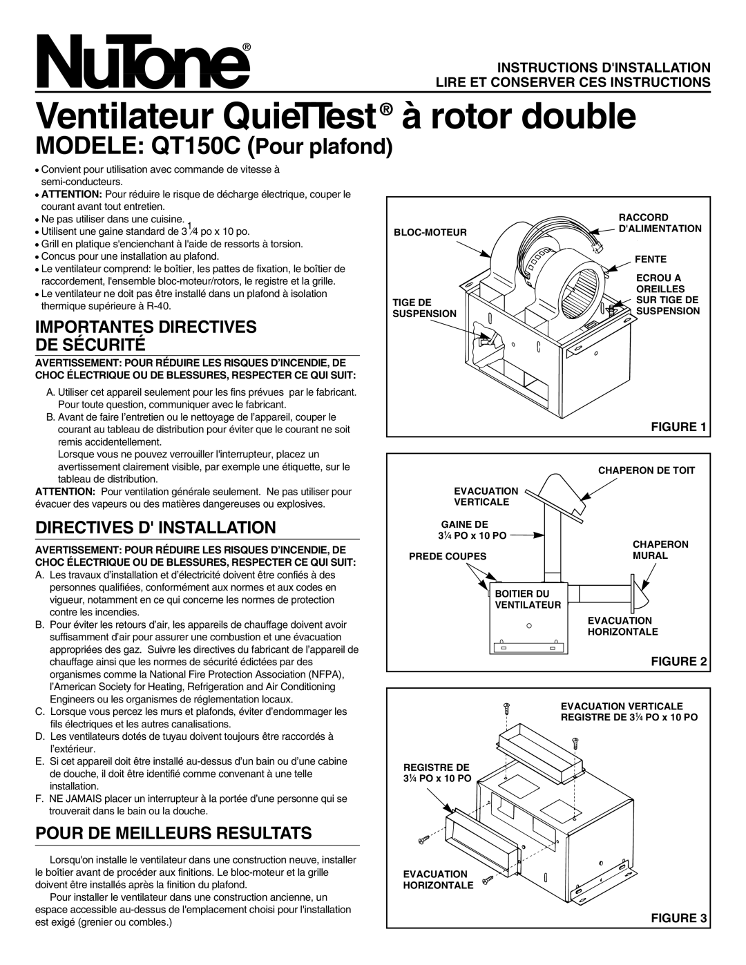 NuTone QT150 Ventilateur QuieTTest à rotor double, Importantes Directives DE Sécurité, Directives D Installation 