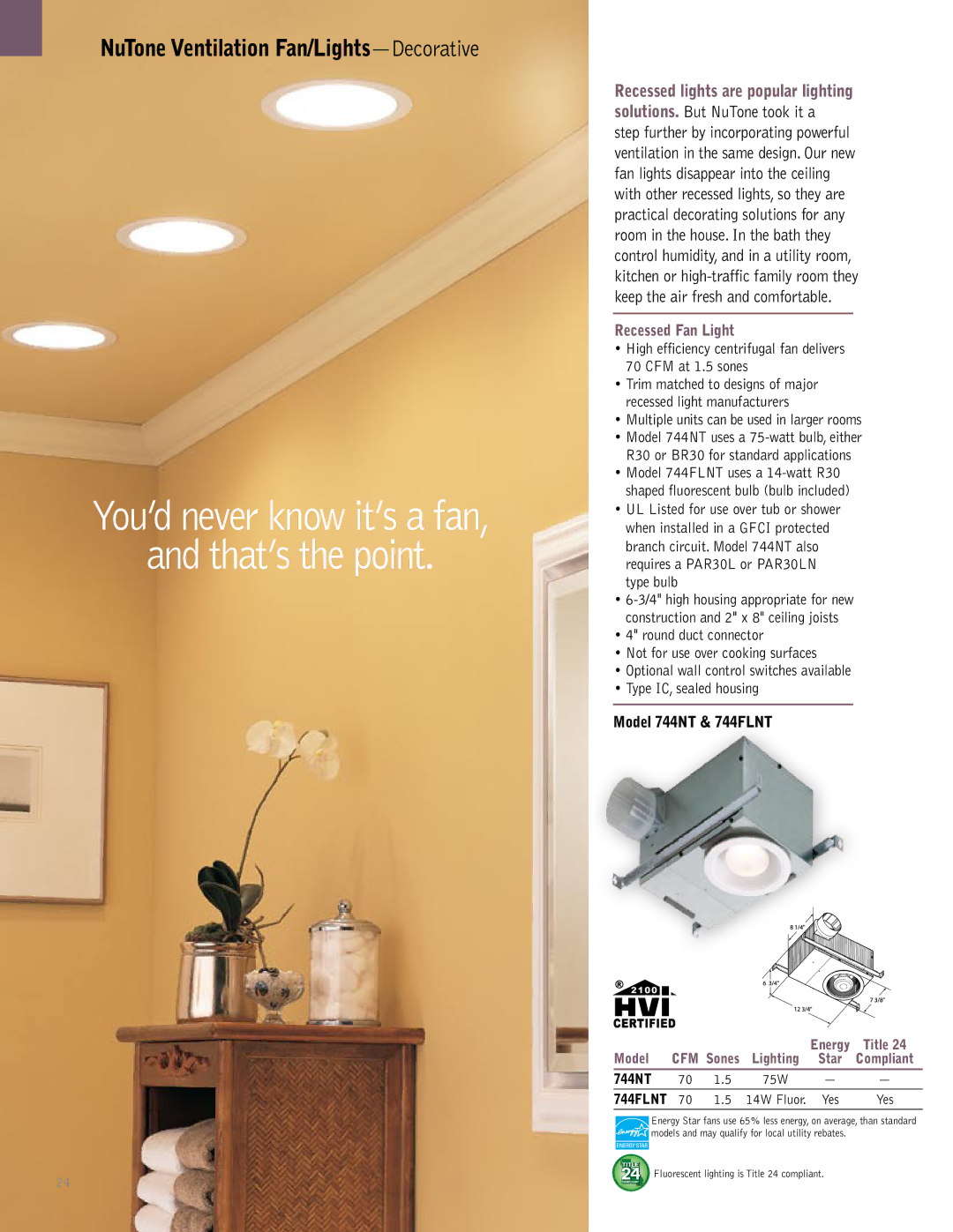 NuTone QTREN, QTRN, QTXN, QTXEN manual Recessed Fan Light, Multiple units can be used in larger rooms, Model 744NT & 744FLNT 