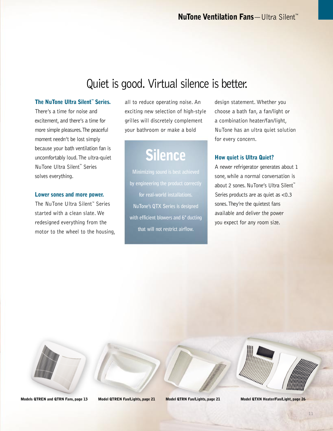 NuTone QTXEN Silence, Quiet is good. Virtual silence is better, Lower sones and more power, How quiet is Ultra Quiet? 